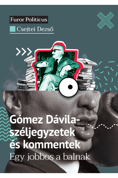 Gómez Dávila-széljegyzetek és kommentek 